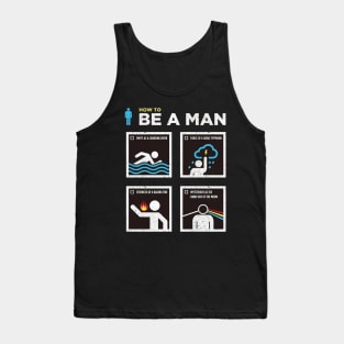 How to Be a Man Tank Top